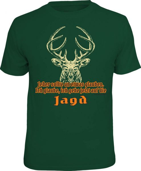 Trachtenshirt "Jeder soll an etwas glauben, ich glaube, ich gehe jetzt auf die Jagd" grün