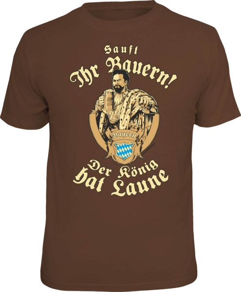 Trachtenshirt "Sauft Ihr Bauern! Der König hat Laune" braun